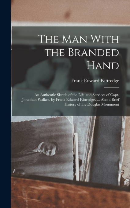 The Man With the Branded Hand