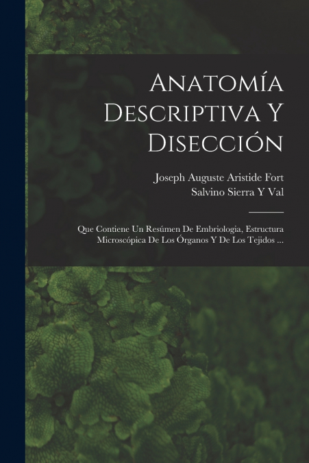 Anatomía Descriptiva Y Disección