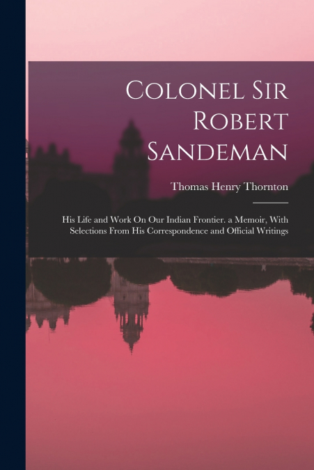 Colonel Sir Robert Sandeman