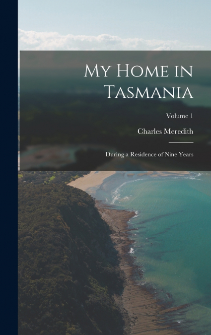 My Home in Tasmania