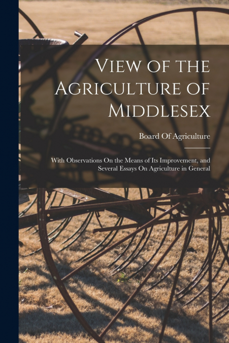 View of the Agriculture of Middlesex