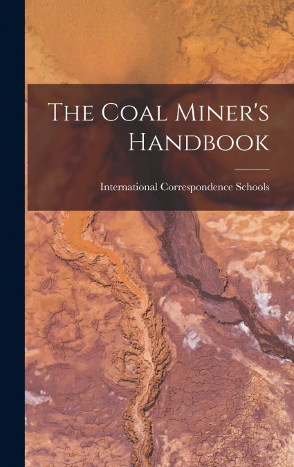 The Coal Miner’s Handbook