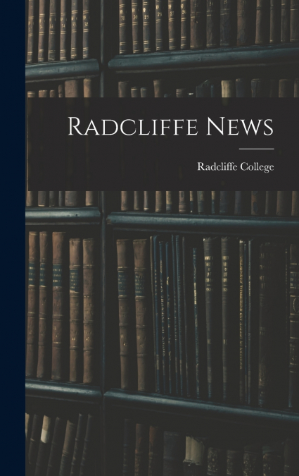 Radcliffe News