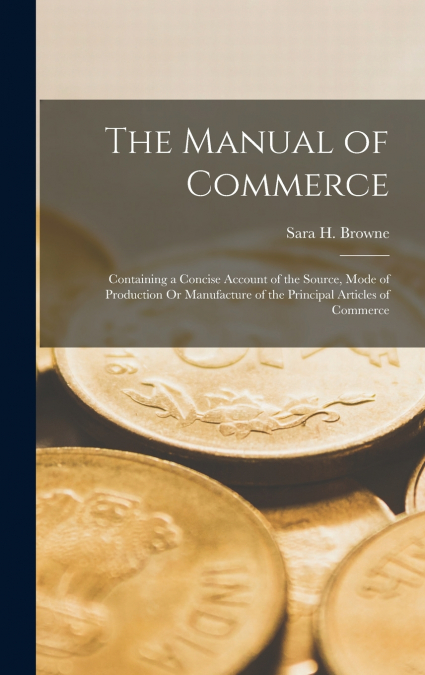 The Manual of Commerce