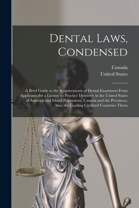 Dental Laws, Condensed
