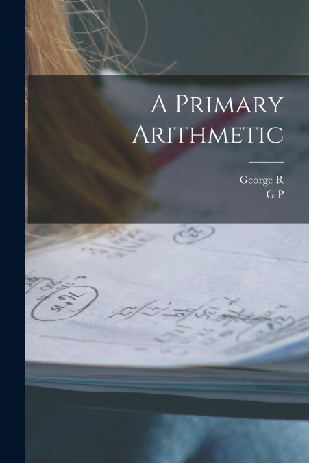 A Primary Arithmetic