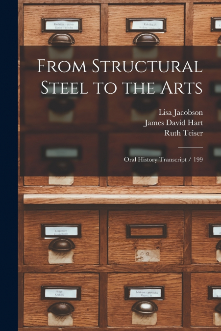 From Structural Steel to the Arts