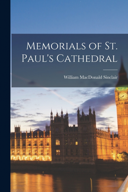 Memorials of St. Paul’s Cathedral