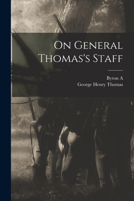 On General Thomas’s Staff