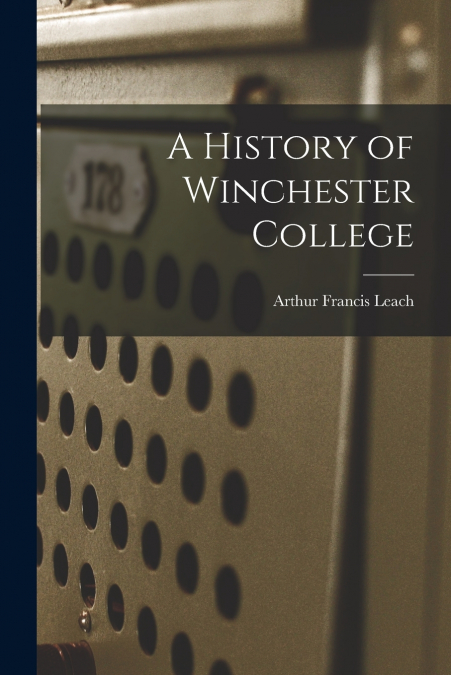 A History of Winchester College