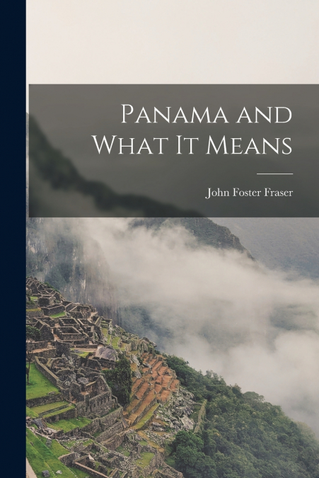 Panama and What it Means