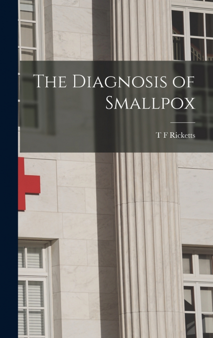 The Diagnosis of Smallpox