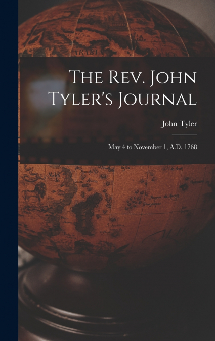 The Rev. John Tyler’s Journal