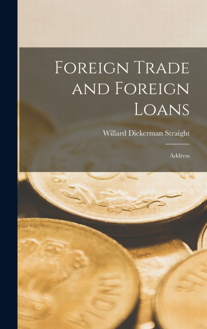 Foreign Trade and Foreign Loans