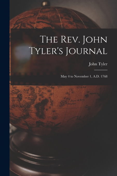 The Rev. John Tyler’s Journal