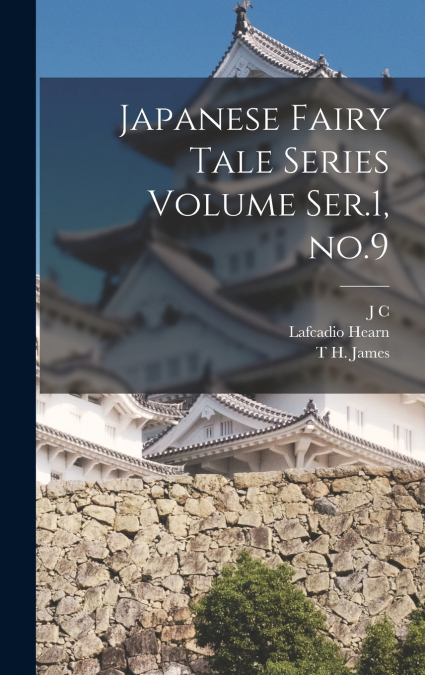Japanese Fairy Tale Series Volume Ser.1, no.9