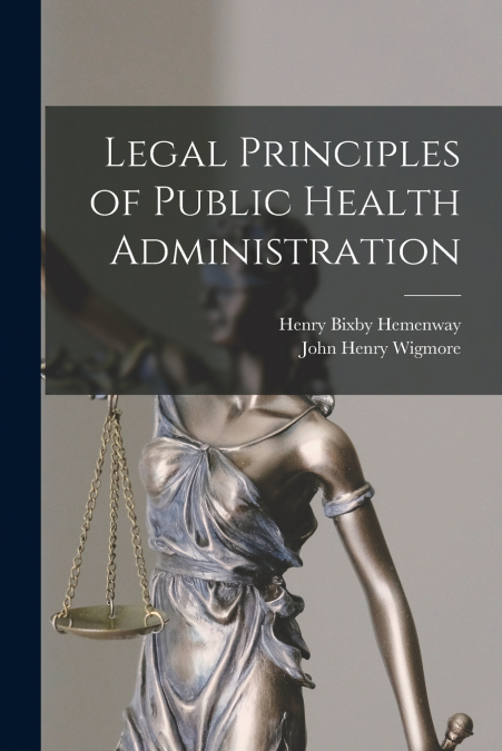 Legal Principles of Public Health Administration