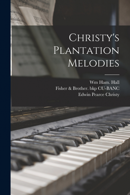 Christy’s Plantation Melodies
