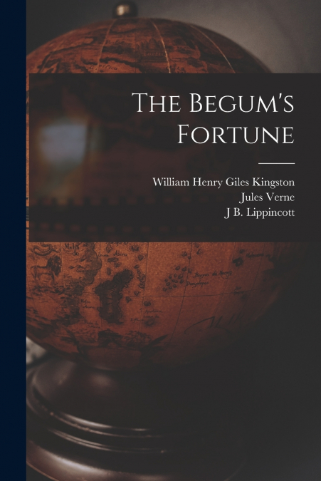 The Begum’s Fortune
