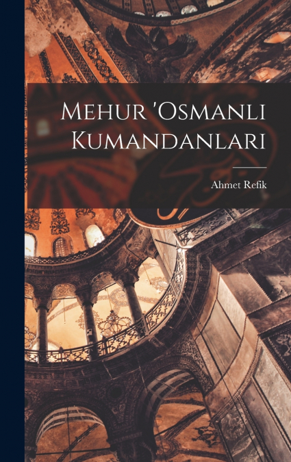 Mehur ’Osmanli kumandanlari