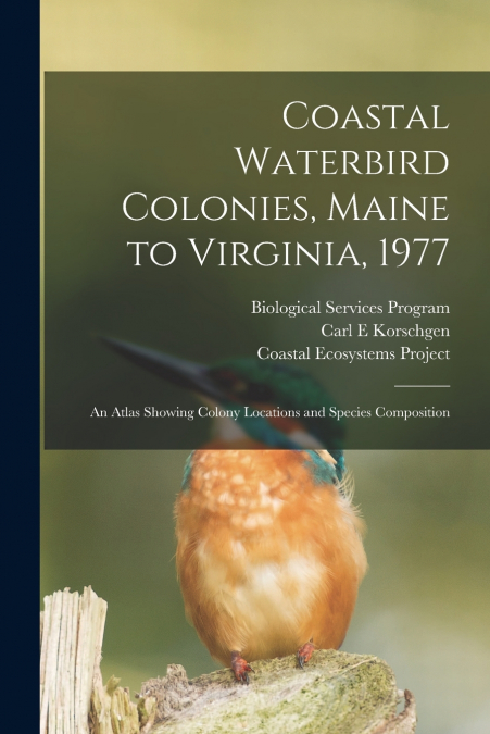 Coastal Waterbird Colonies, Maine to Virginia, 1977