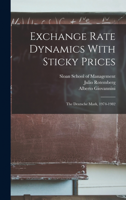 Exchange Rate Dynamics With Sticky Prices