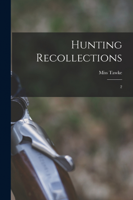 Hunting Recollections