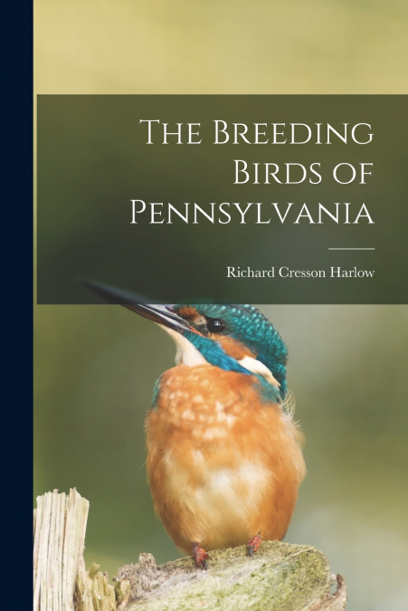 The Breeding Birds of Pennsylvania