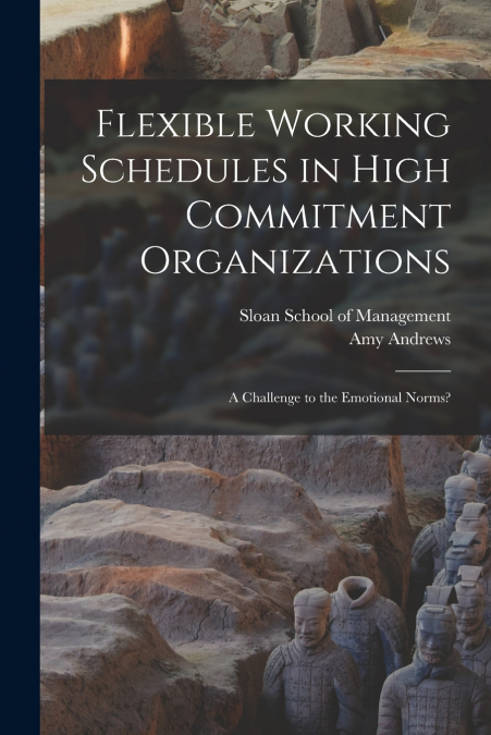 Flexible Working Schedules in High Commitment Organizations