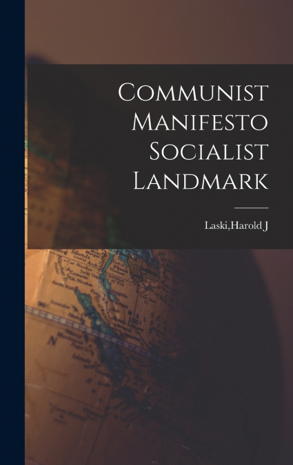 Communist Manifesto Socialist Landmark
