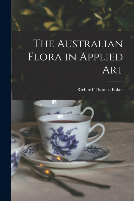The Australian Flora in Applied Art