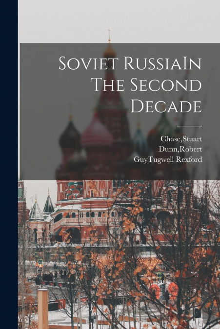 Soviet RussiaIn The Second Decade