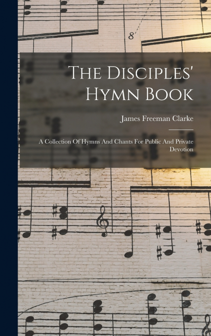 The Disciples’ Hymn Book