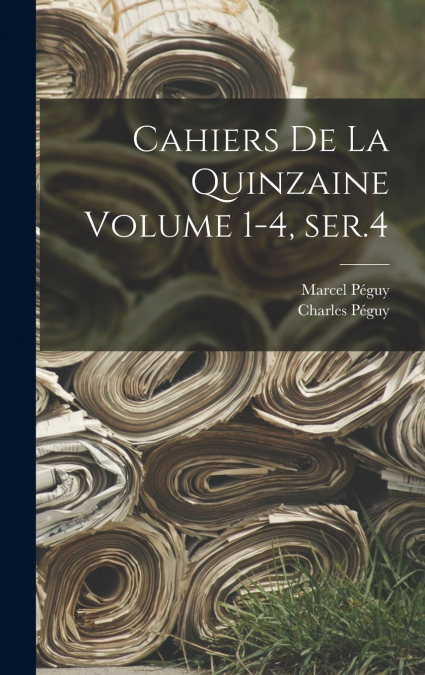 Cahiers de la quinzaine Volume 1-4, ser.4