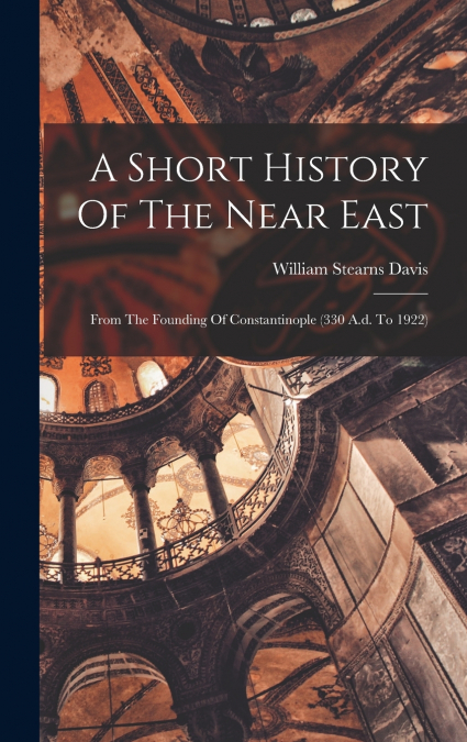 A Short History Of The Near East