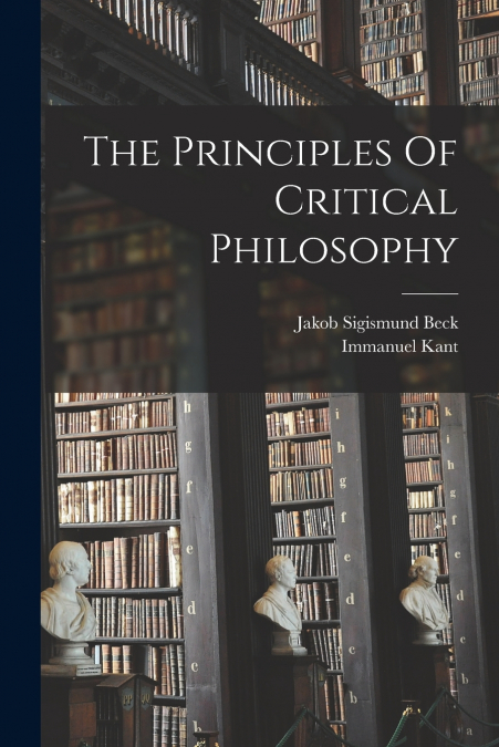 The Principles Of Critical Philosophy