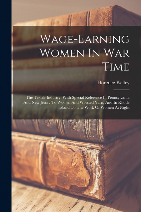 Wage-earning Women In War Time