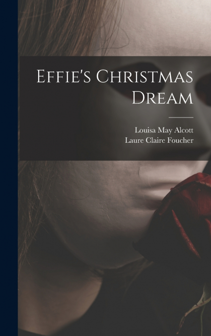 Effie’s Christmas Dream