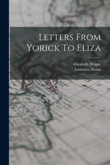 Letters From Yorick To Eliza