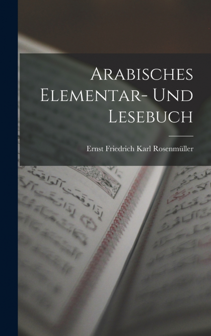 Arabisches Elementar- und Lesebuch
