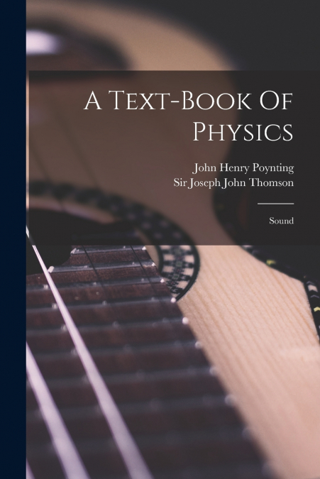 A Text-book Of Physics