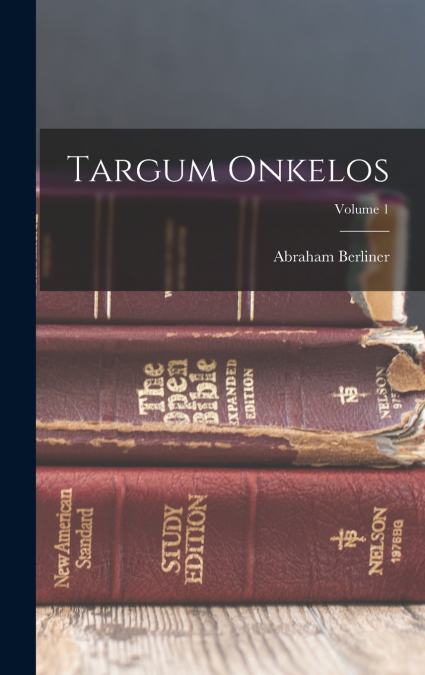 Targum Onkelos; Volume 1