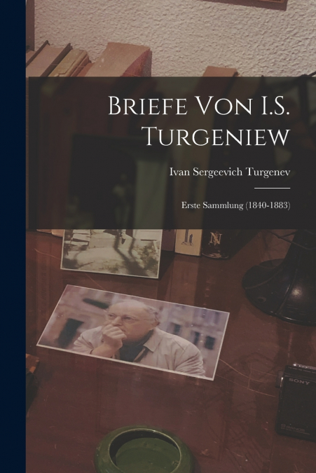 Briefe von I.S. Turgeniew