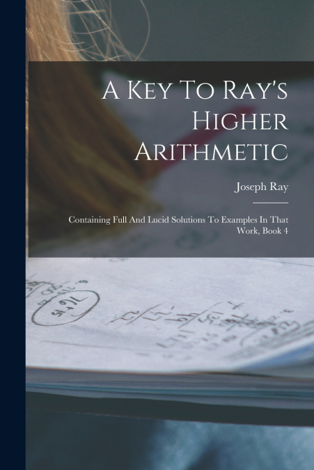 A Key To Ray’s Higher Arithmetic