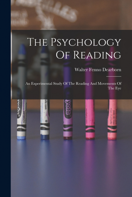 The Psychology Of Reading