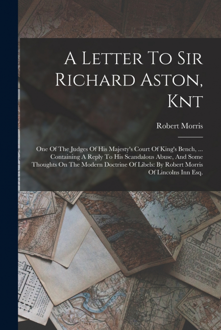 A Letter To Sir Richard Aston, Knt