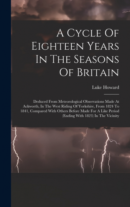 A Cycle Of Eighteen Years In The Seasons Of Britain