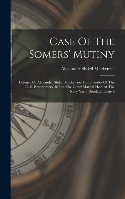 Case Of The Somers’ Mutiny
