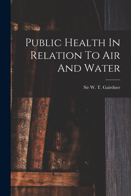 Public Health In Relation To Air And Water