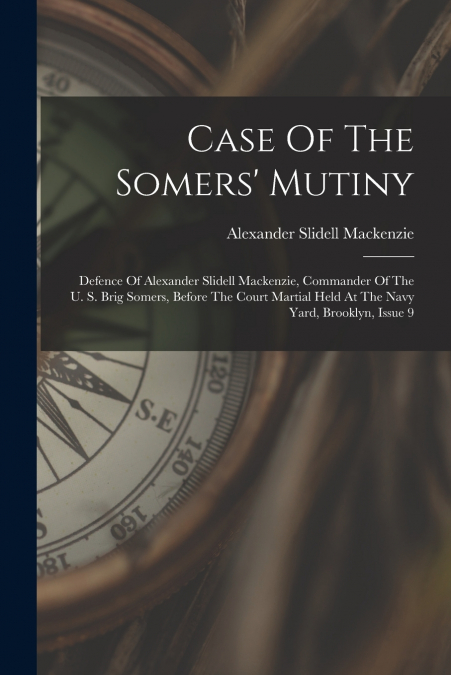 Case Of The Somers’ Mutiny